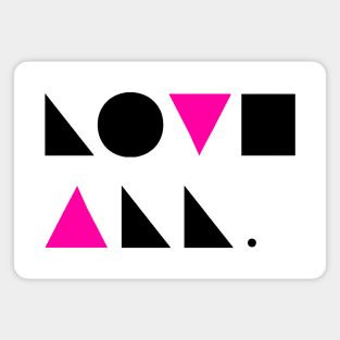 Lovel All LGBT Gay Minimalist Geometric Magnet